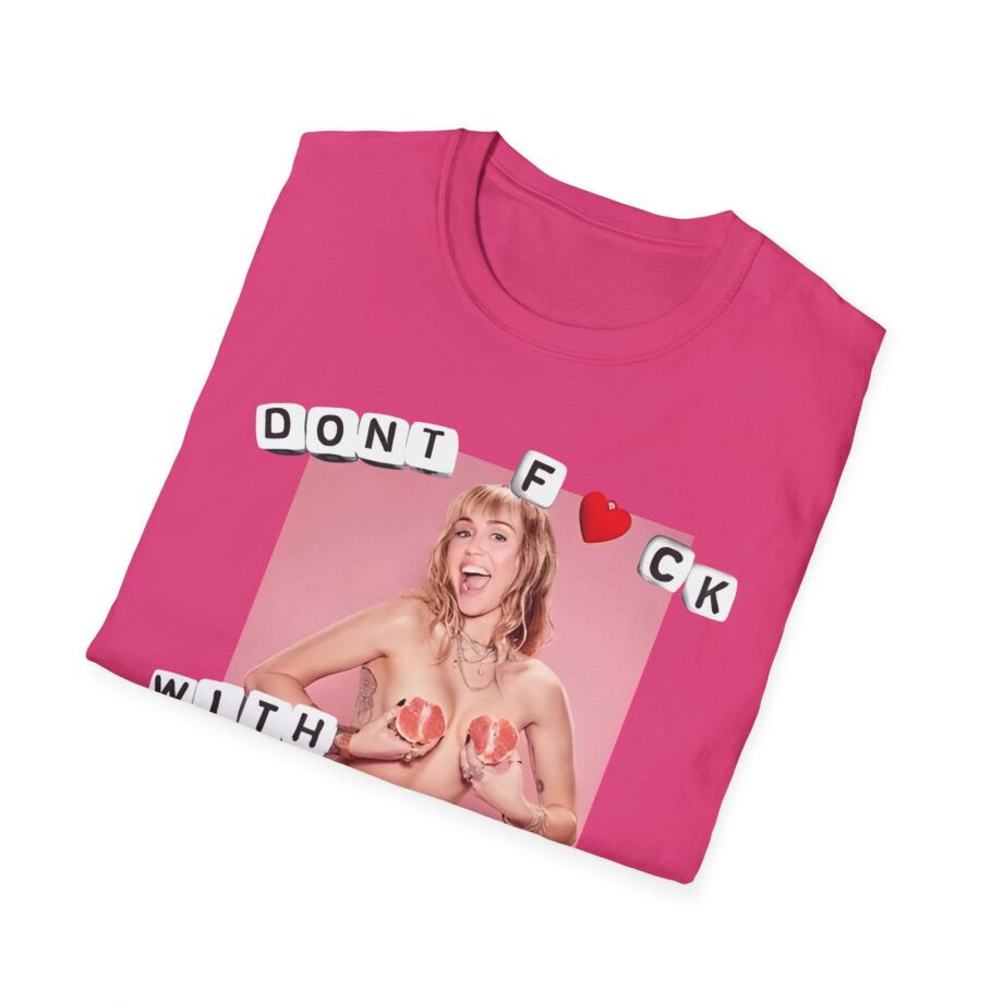 Miley Cyrus Dont Fuck With My Freedom Unisex Softstyle T-shirt