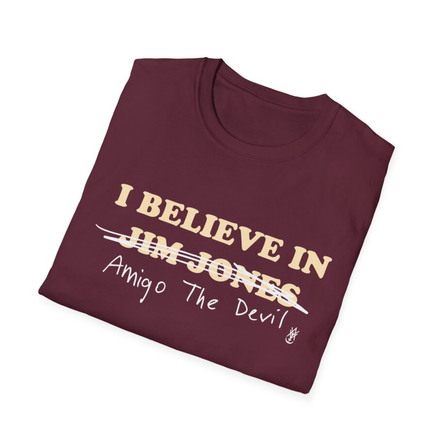 Amigo the Devil I Believe in Jim Jones Unisex Softstyle T-shirt
