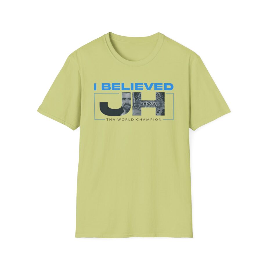 Joe Hendry  I Believed Tna World Champion Unisex Softstyle T-Shirt