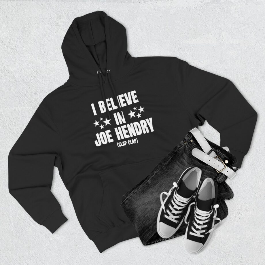 I Believe in Joe Hendry Three-Panel Fleece Hoodie