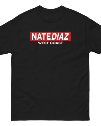 Nate Diaz West Coastin Unisex classic tee