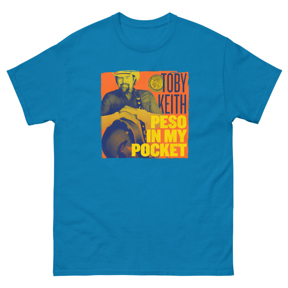 Toby Keith Peso in My Pocket Unisex classic tee