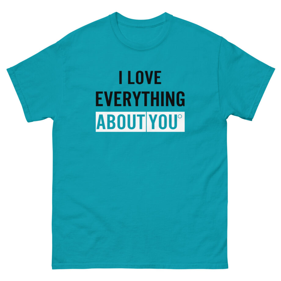 Asimister I Love Everything About You Unisex classic tee