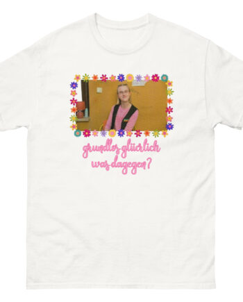 Feinkost Kolinski Grundlos Glücklich Was Dagegen Unisex classic tee