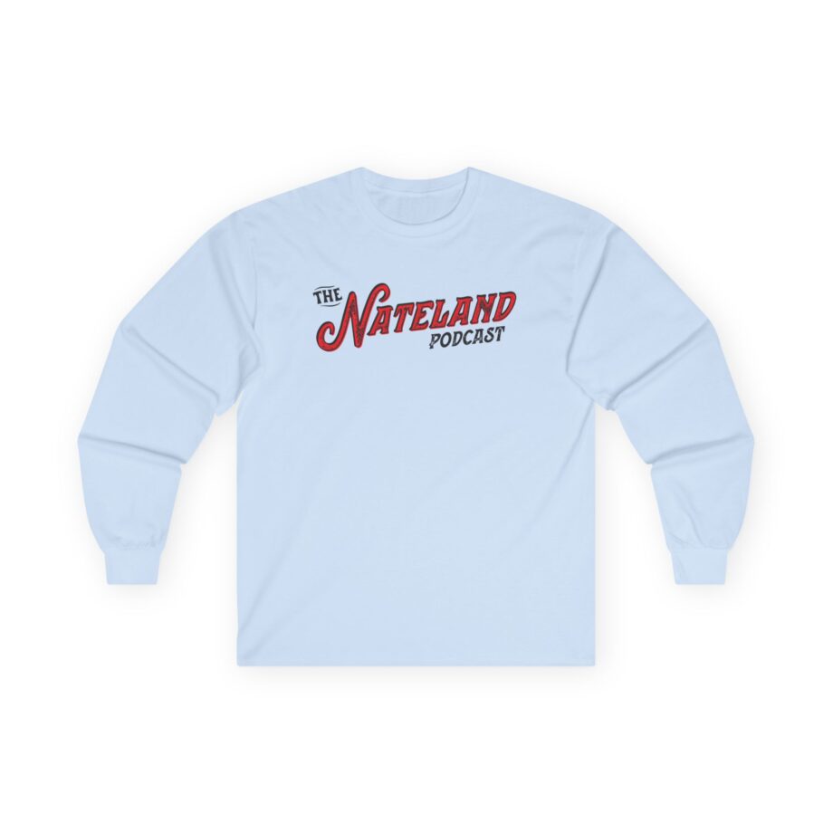Nate Bargatze Nateland Podcast Unisex Ultra Cotton Long Sleeve Tee
