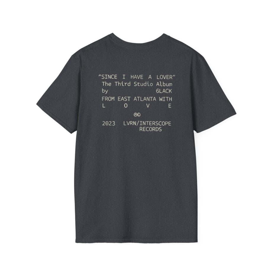 6lack Since I Have a Lover Unisex Softstyle T-Shirt