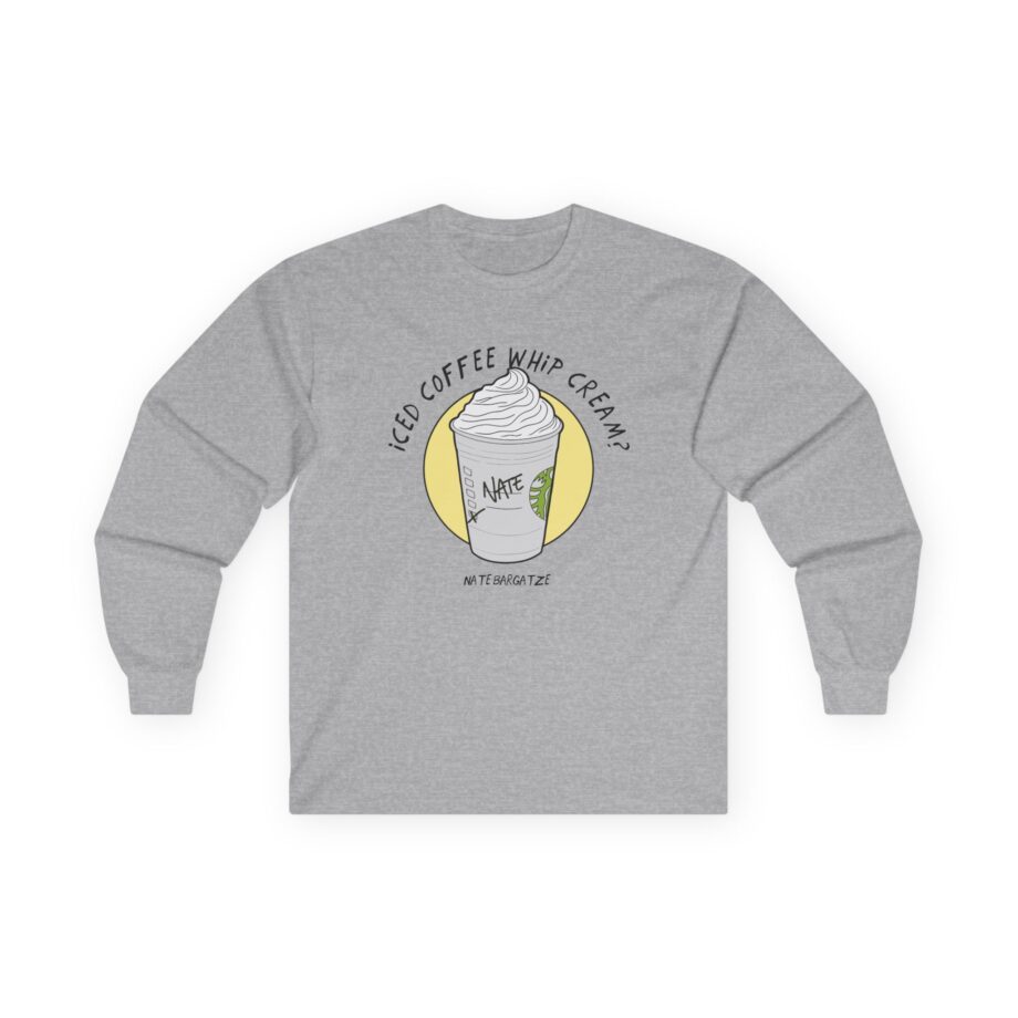 Nate Bargatze - Iced Coffee Whip Cream? Unisex Ultra Cotton Long Sleeve Tee