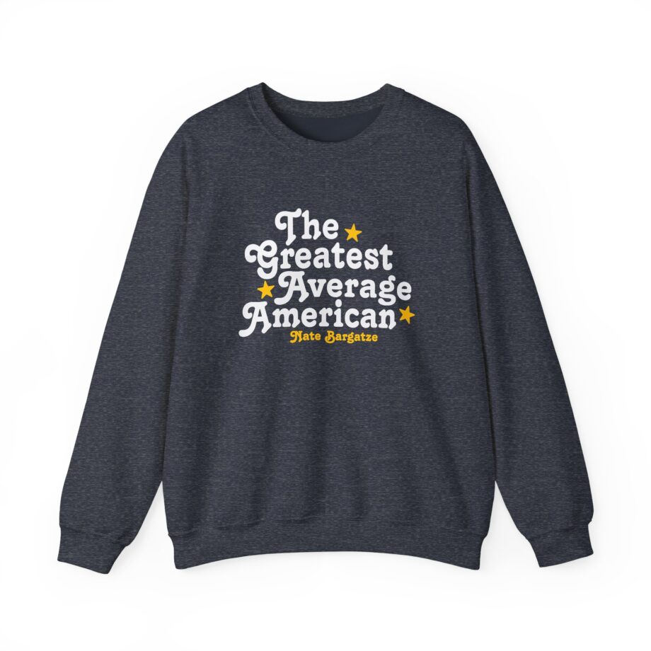 The Greatest Average American Nate Bargatze Unisex Heavy Blend™ Crewneck Sweatshirt