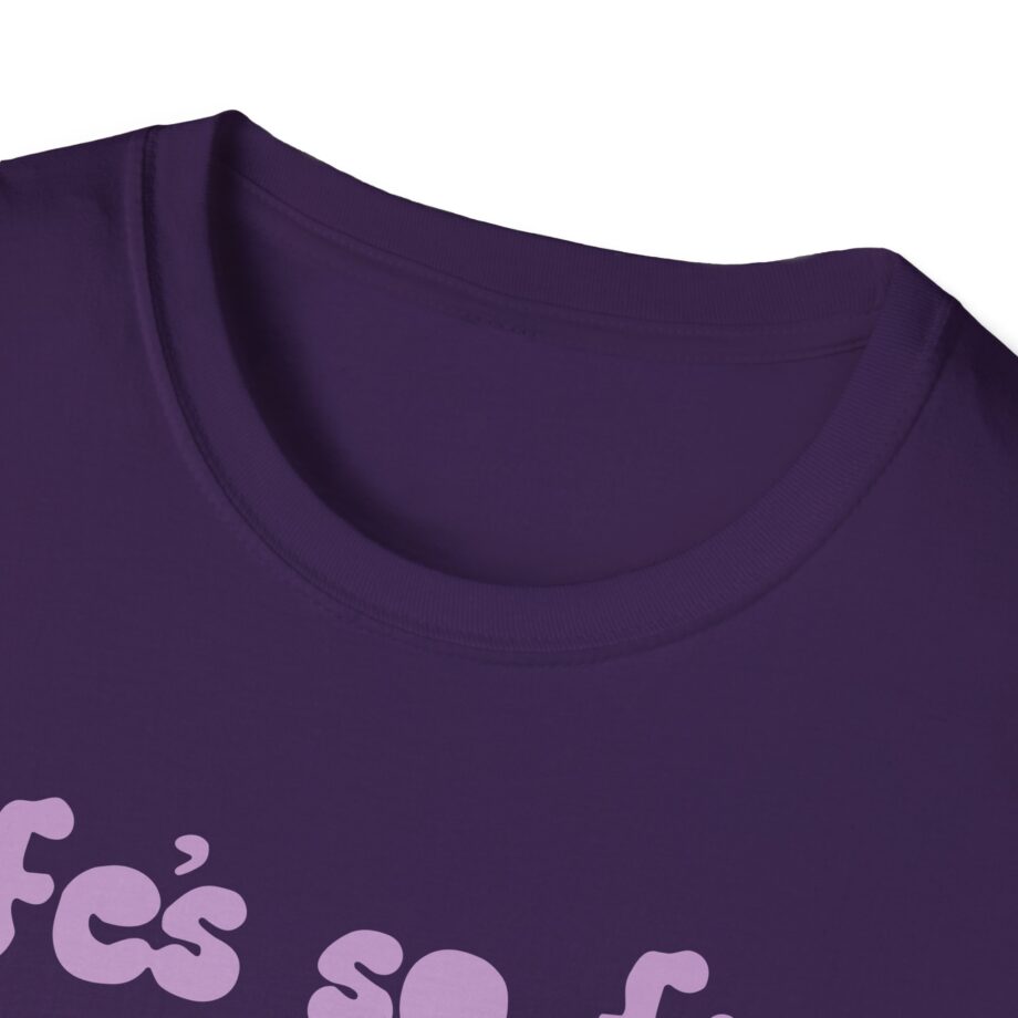 Muna Life's So Fun Unisex Softstyle T-shirt
