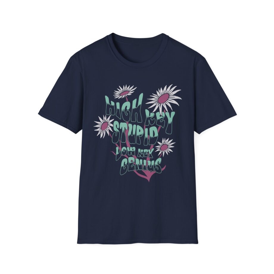 High Key Stupid Low Key Genius Unisex Softstyle T-Shirt