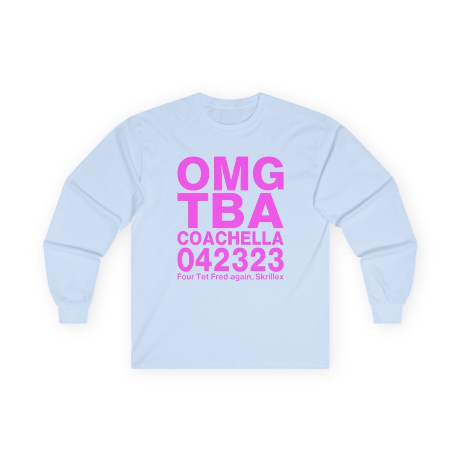 Skrillex OMG ТВА COACHELLA 042323 Four Tet. Fred again Unisex Ultra Cotton Long Sleeve Tee