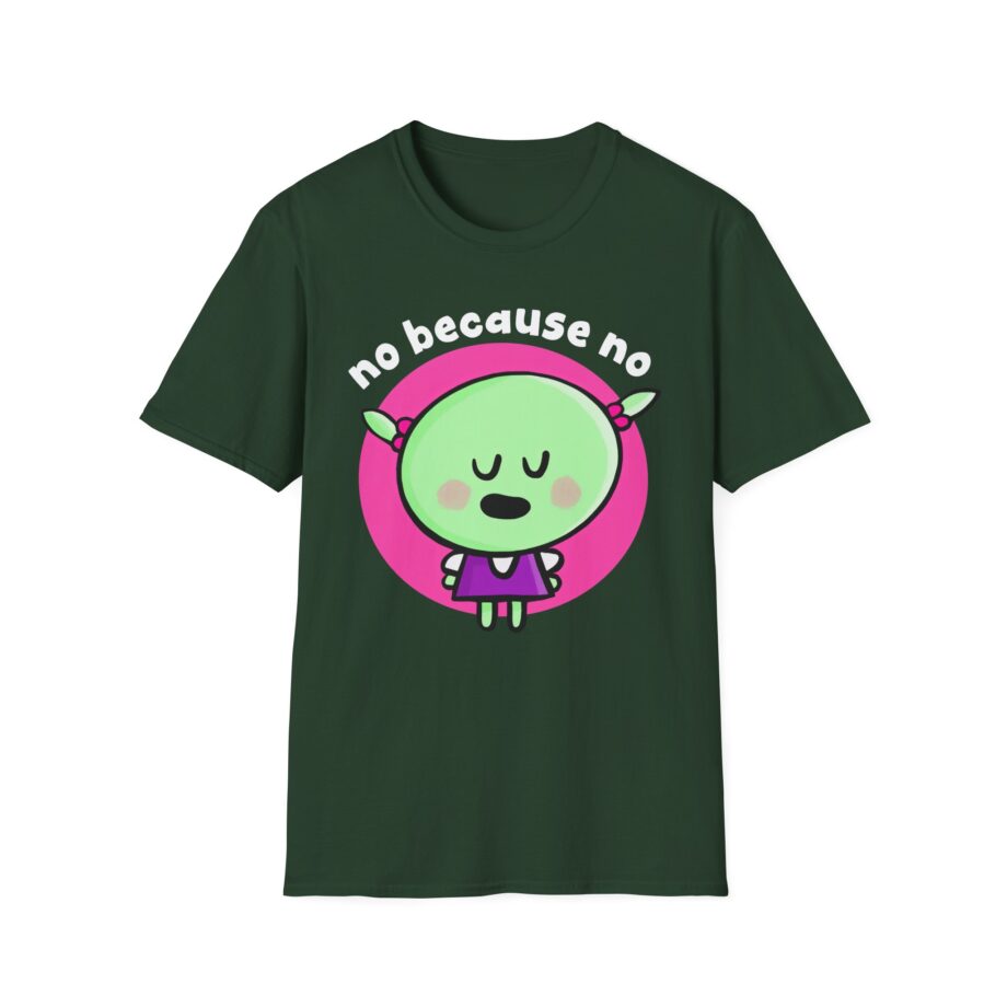 Nanalan No Because No Unisex Softstyle T-shirt