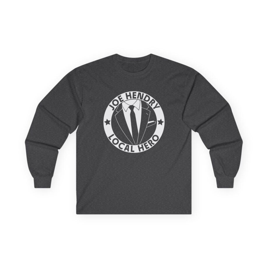 Joe Hendry Local Hero Unisex Ultra Cotton Long Sleeve Tee