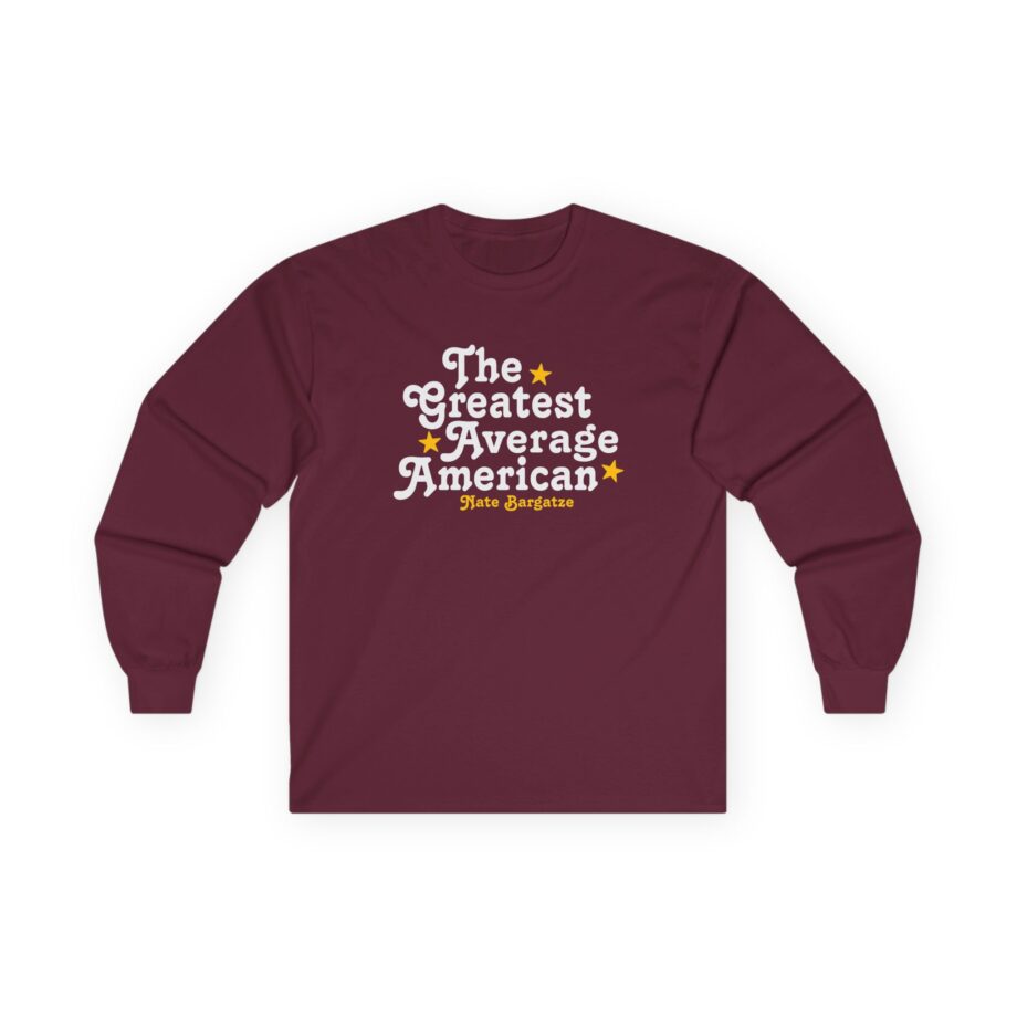 The Greatest Average American Nate Bargatze Unisex Ultra Cotton Long Sleeve Tee