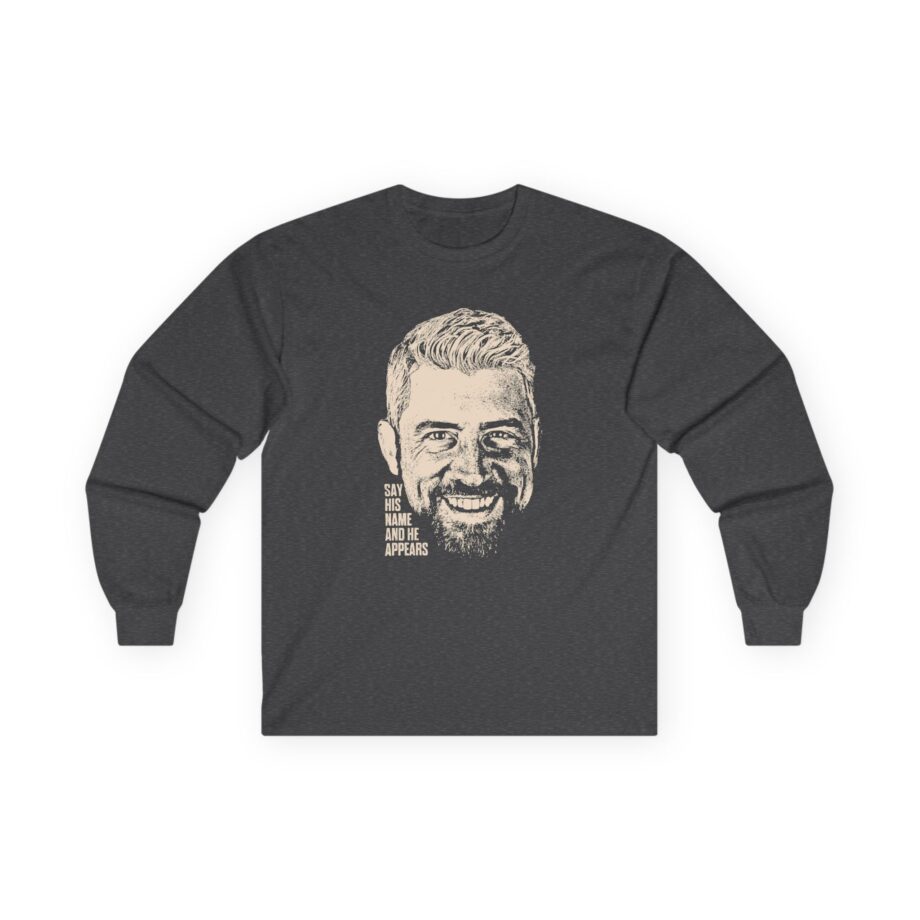 Joe Hendry Say His Name and He Appears Unisex Ultra Cotton Long Sleeve Tee