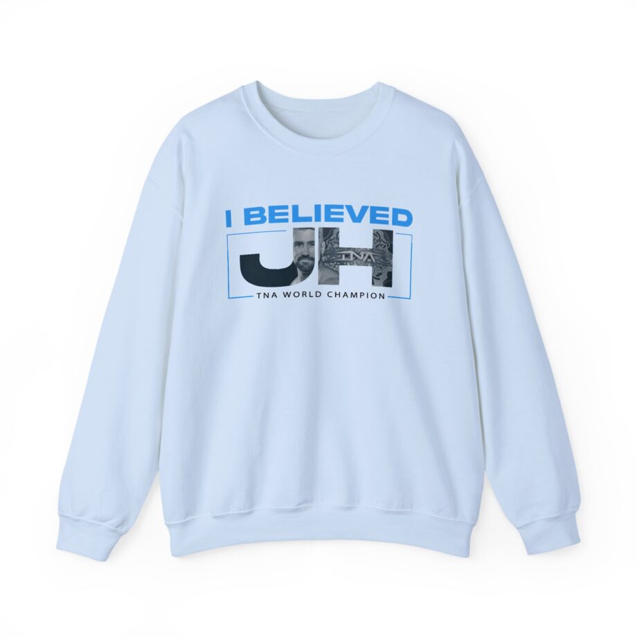 Joe Hendry  I Believed Tna World Champion Unisex Heavy Blend™ Crewneck Sweatshirt