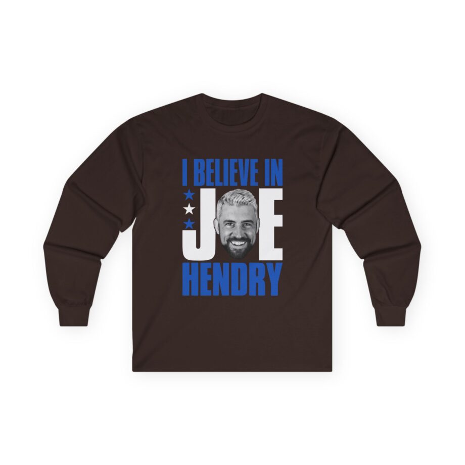 I Believe in Joe Hendry Unisex Ultra Cotton Long Sleeve Tee