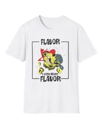 Meatcanyon I Need More Flavor Unisex Softstyle T-Shirt