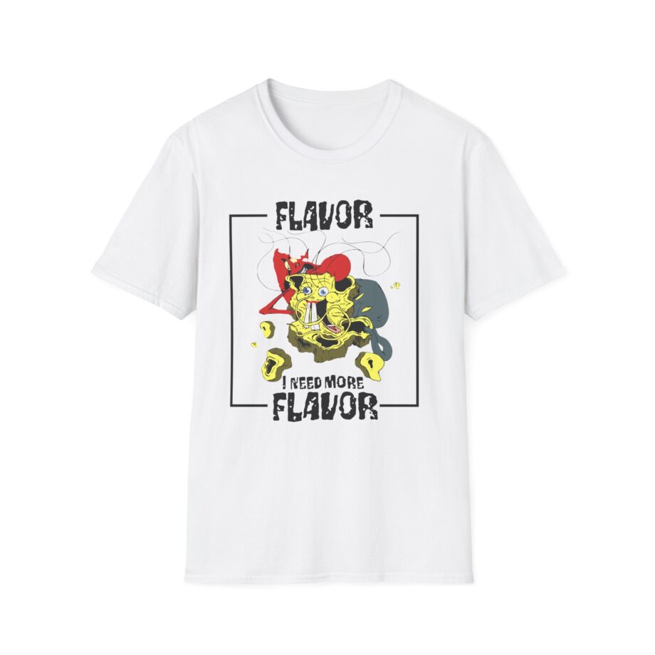 Meatcanyon I Need More Flavor Unisex Softstyle T-Shirt