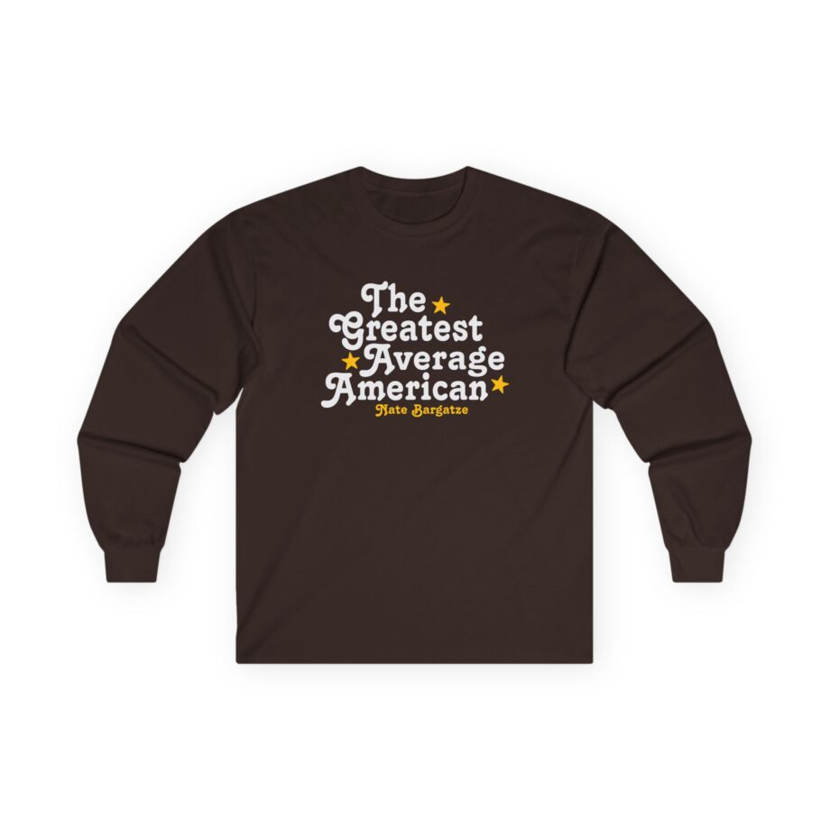 The Greatest Average American Nate Bargatze Unisex Ultra Cotton Long Sleeve Tee