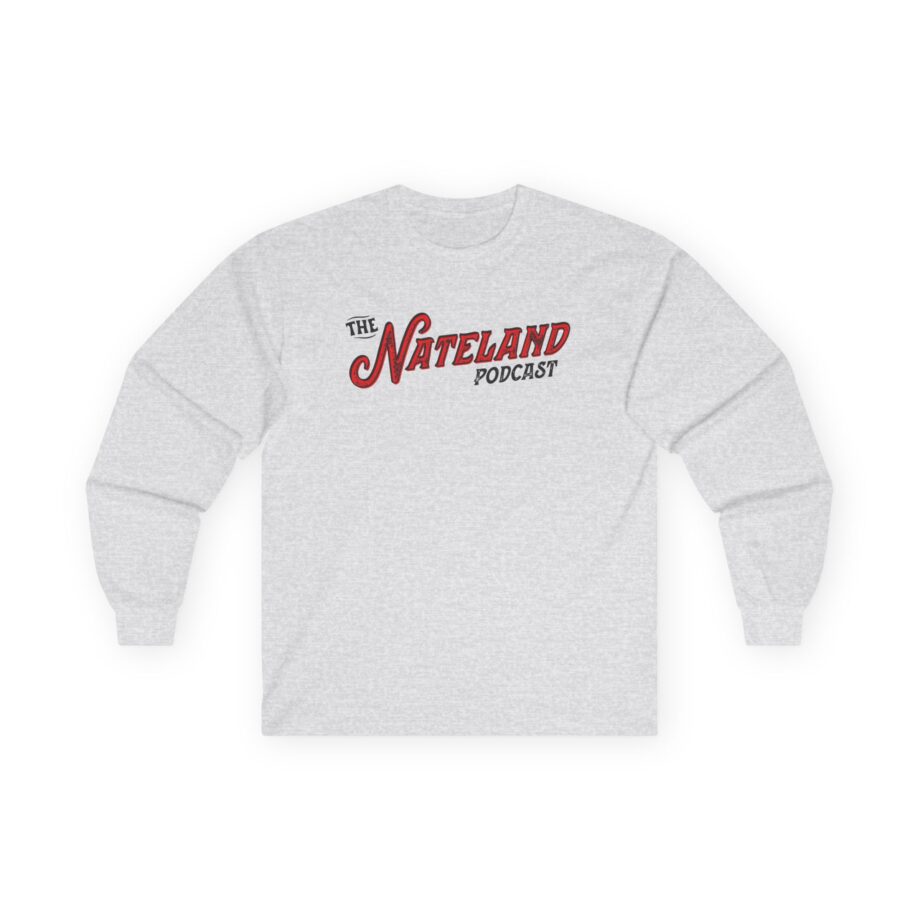 Nate Bargatze Nateland Podcast Unisex Ultra Cotton Long Sleeve Tee
