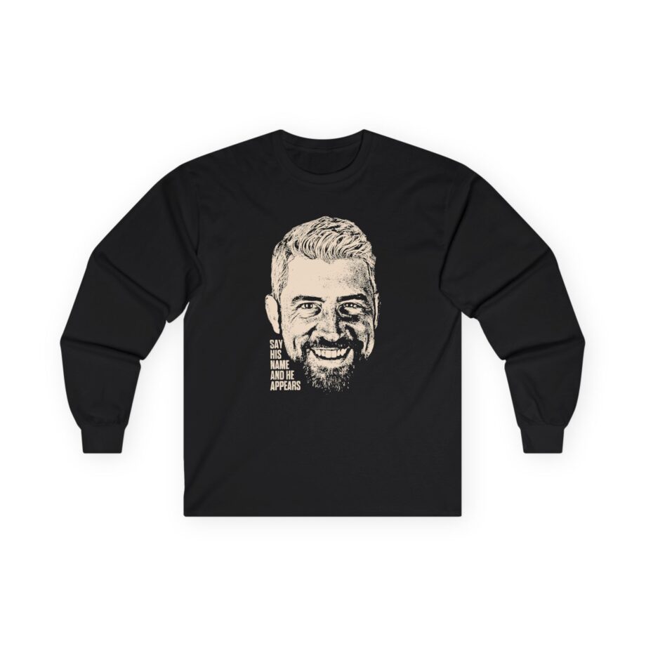 Joe Hendry Say His Name and He Appears Unisex Ultra Cotton Long Sleeve Tee