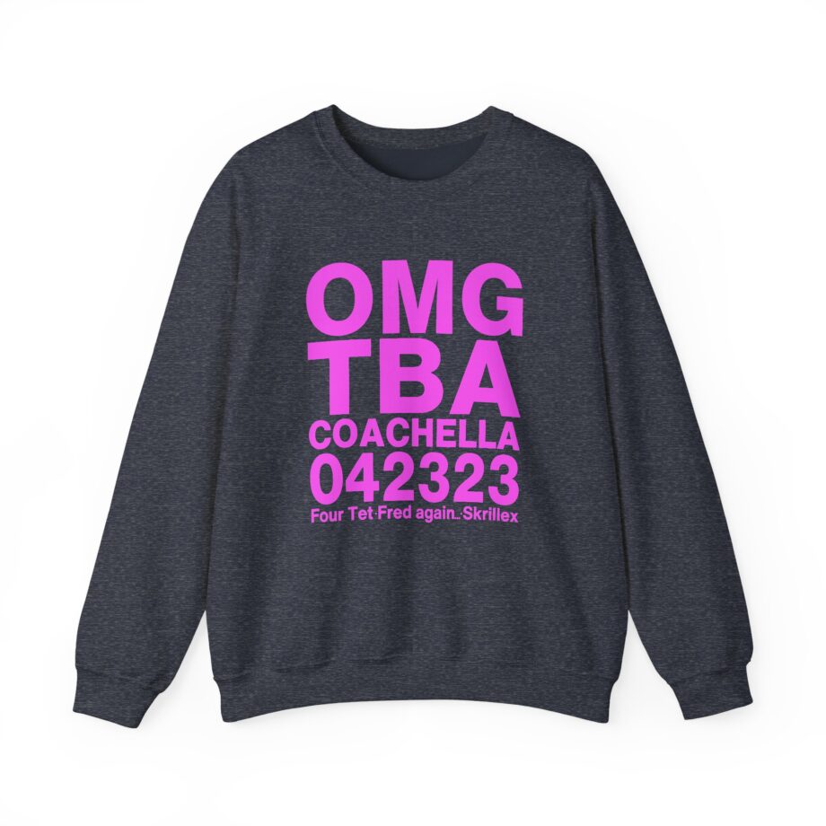 Skrillex OMG ТВА COACHELLA 042323 Four Tet. Fred again Unisex Heavy Blend™ Crewneck Sweatshirt