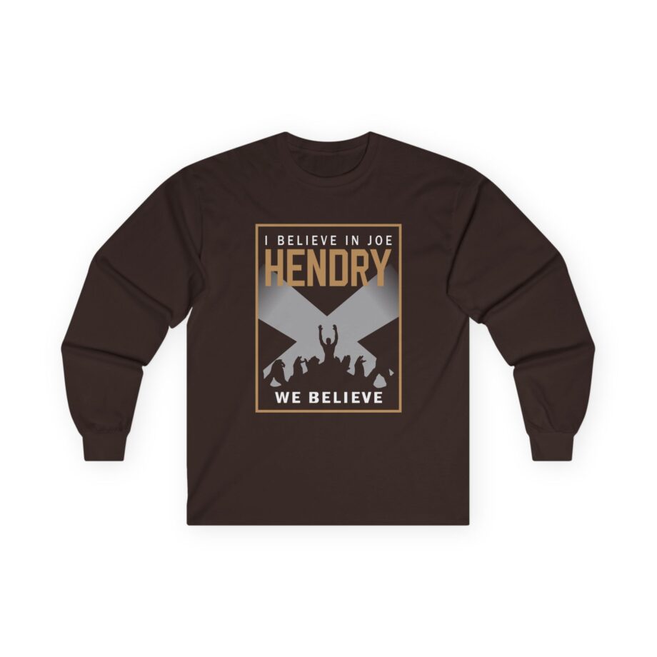 I Believe in Joe Hendry Unisex Ultra Cotton Long Sleeve Tee