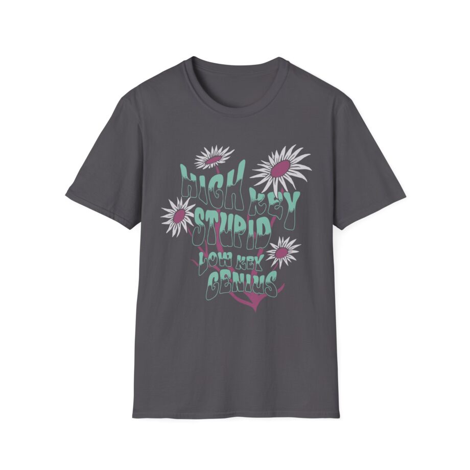 High Key Stupid Low Key Genius Unisex Softstyle T-Shirt