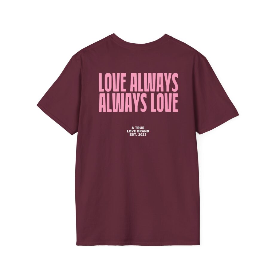 Montez Love Always Unisex Softstyle T-shirt