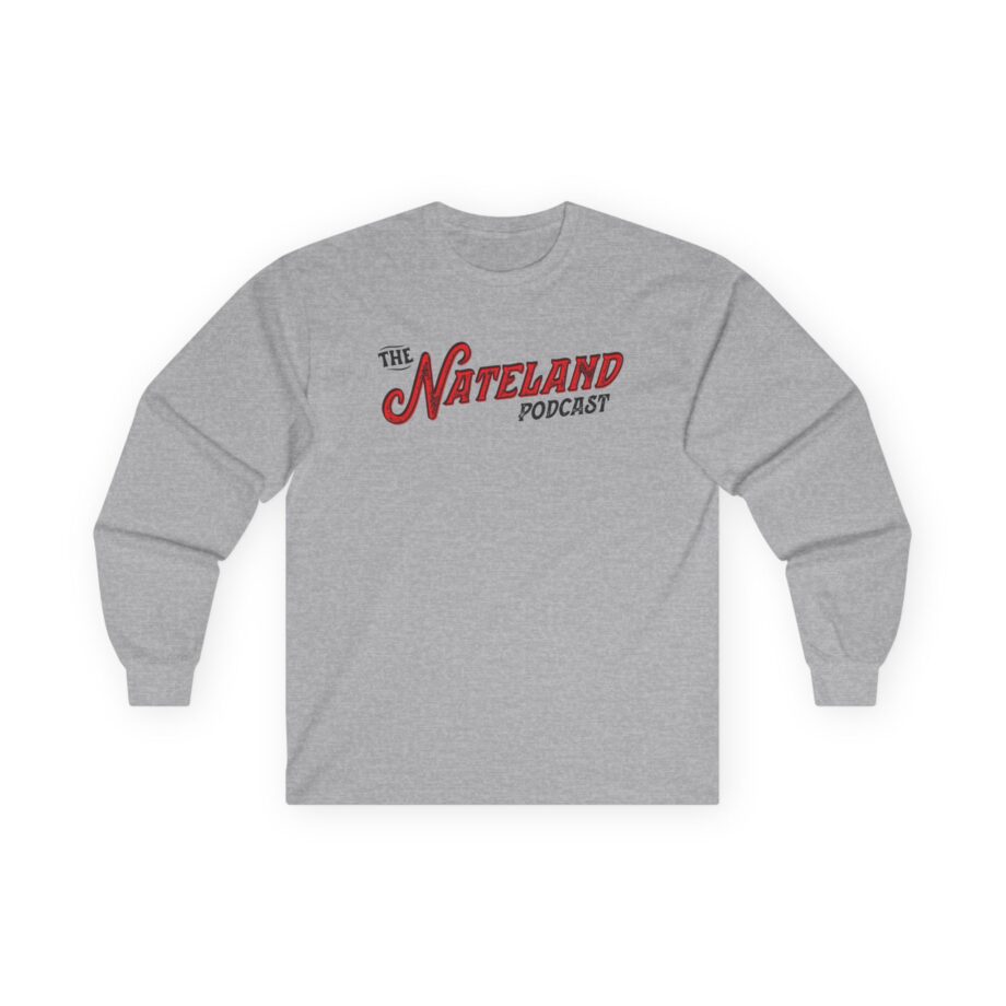 Nate Bargatze Nateland Podcast Unisex Ultra Cotton Long Sleeve Tee