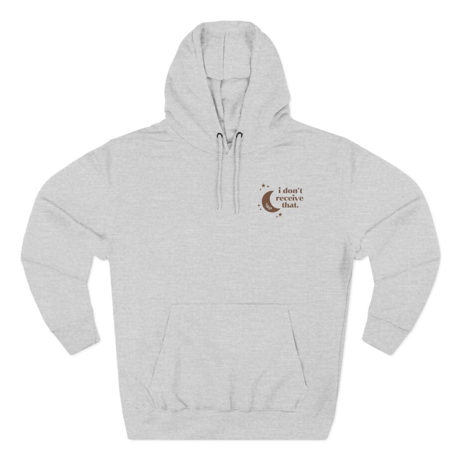 Elyse Myers I Don't Receive That Three-Panel Fleece Hoodie