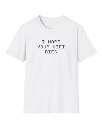 Sssniperwolf I Hope Your Wifi Dies Unisex Softstyle T-Shirt
