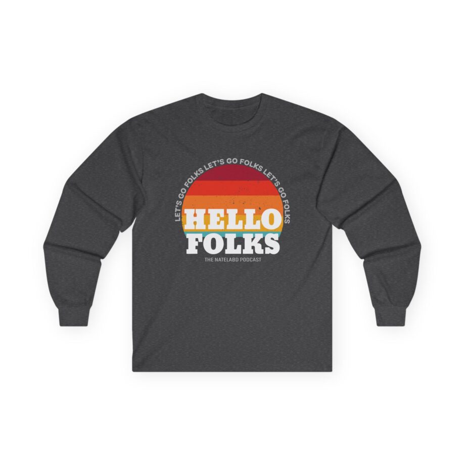 Nate Bargatze Hello Folks Unisex Ultra Cotton Long Sleeve Tee