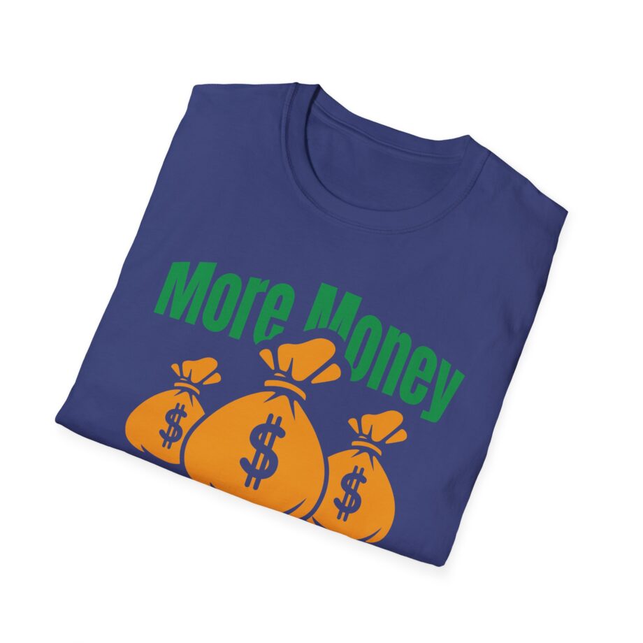 Aba and Preach More Money Different Problems Softstyle T-Shirt