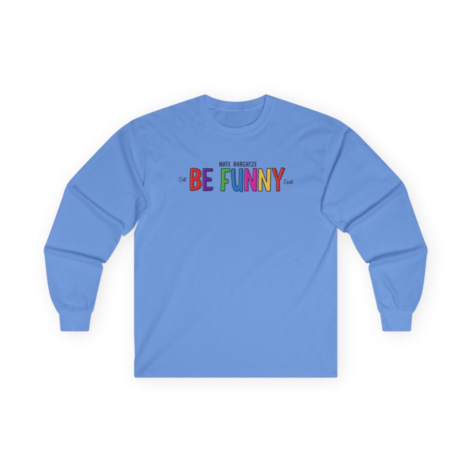 Nate Bargatze the Be Funny Tour Unisex Ultra Cotton Long Sleeve Tee