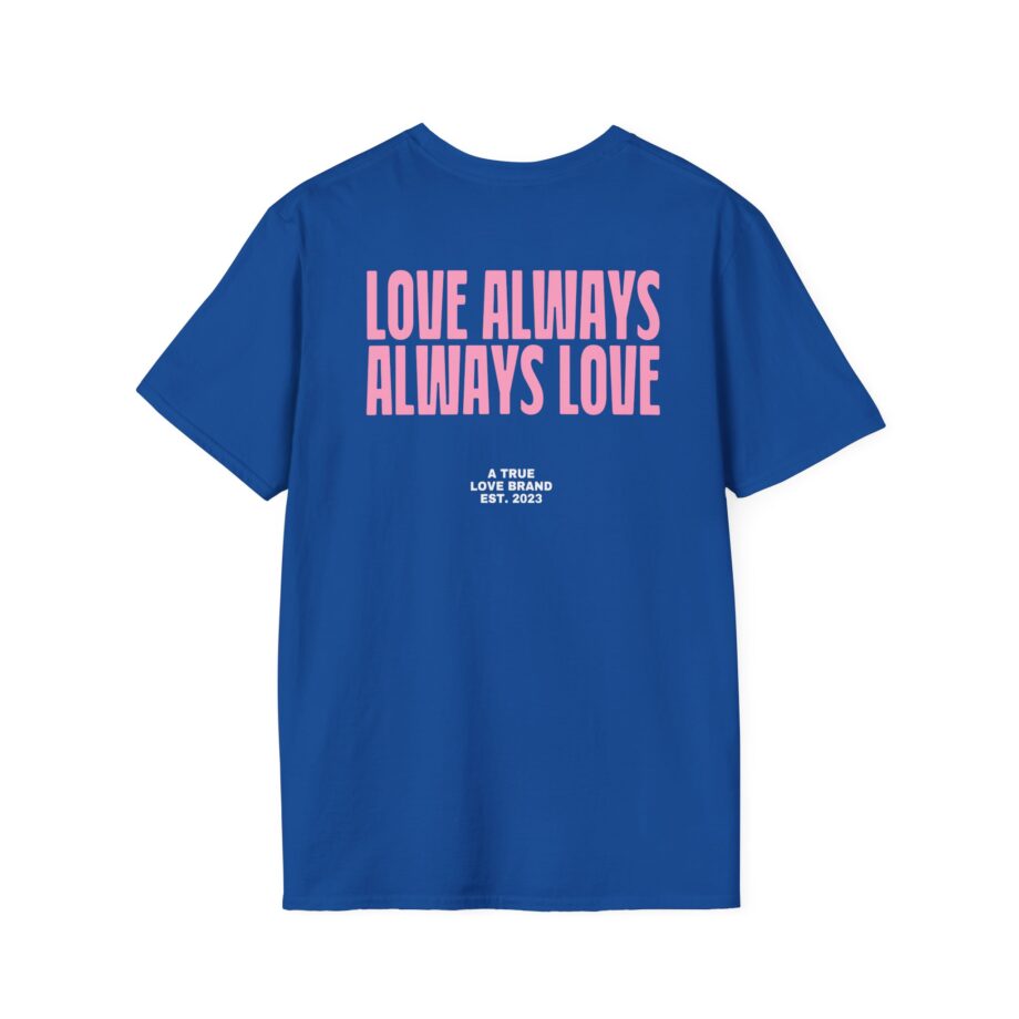 Montez Love Always Unisex Softstyle T-shirt