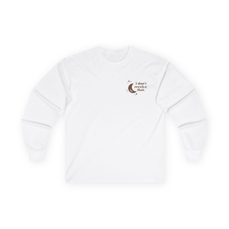 Elyse Myers I Don't Receive That Unisex Ultra Cotton Long Sleeve Tee