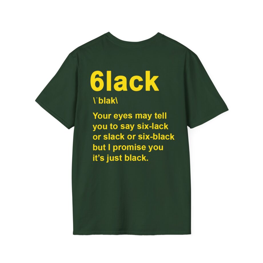 6lack Still Pronounced  Unisex Softstyle T-Shirt