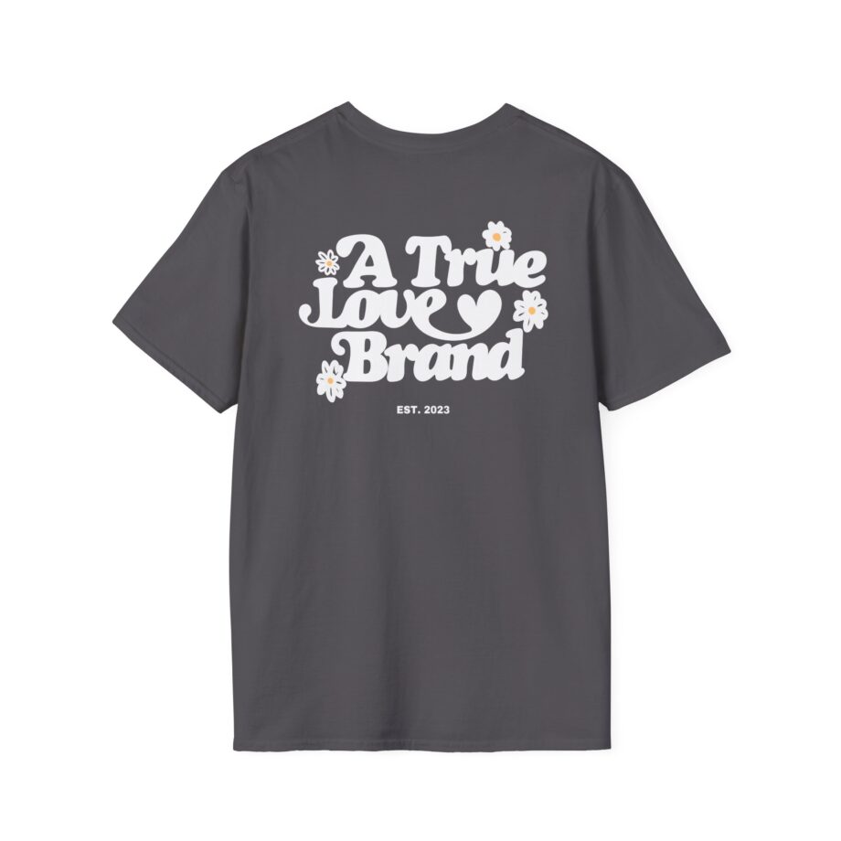 Montez Never Not Loving Unisex Softstyle T-shirt