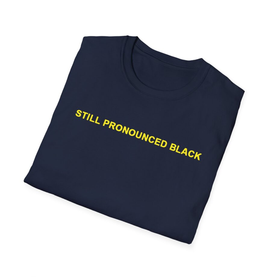 6lack Still Pronounced  Unisex Softstyle T-Shirt