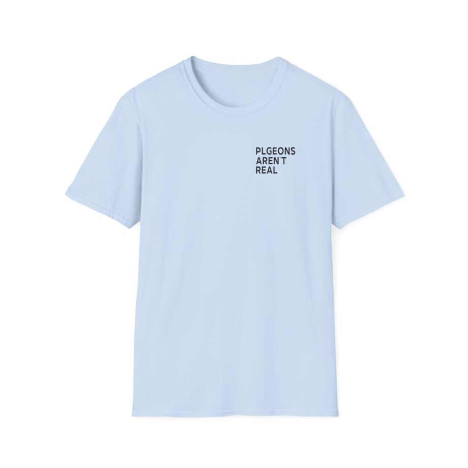 Birds Arent Real I Am a Lie Unisex Softstyle T-shirt