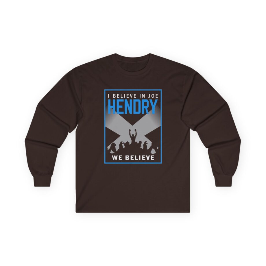 I Believe in Joe Hendry We Believe Unisex Ultra Cotton Long Sleeve Tee
