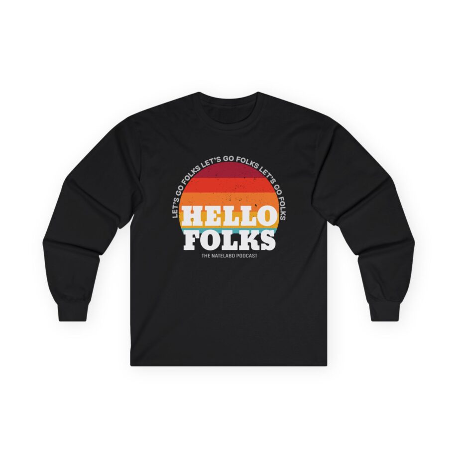 Nate Bargatze Hello Folks Unisex Ultra Cotton Long Sleeve Tee