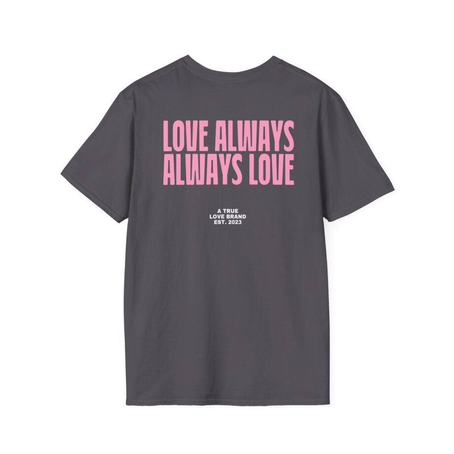 Montez Love Always Unisex Softstyle T-shirt