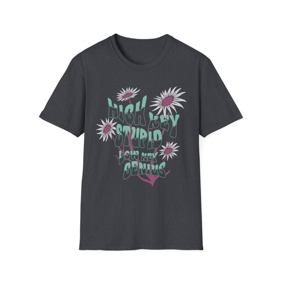 High Key Stupid Low Key Genius Unisex Softstyle T-Shirt