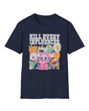 Meatcanyon Kill Every Iuencers Unisex Softstyle T-Shirt