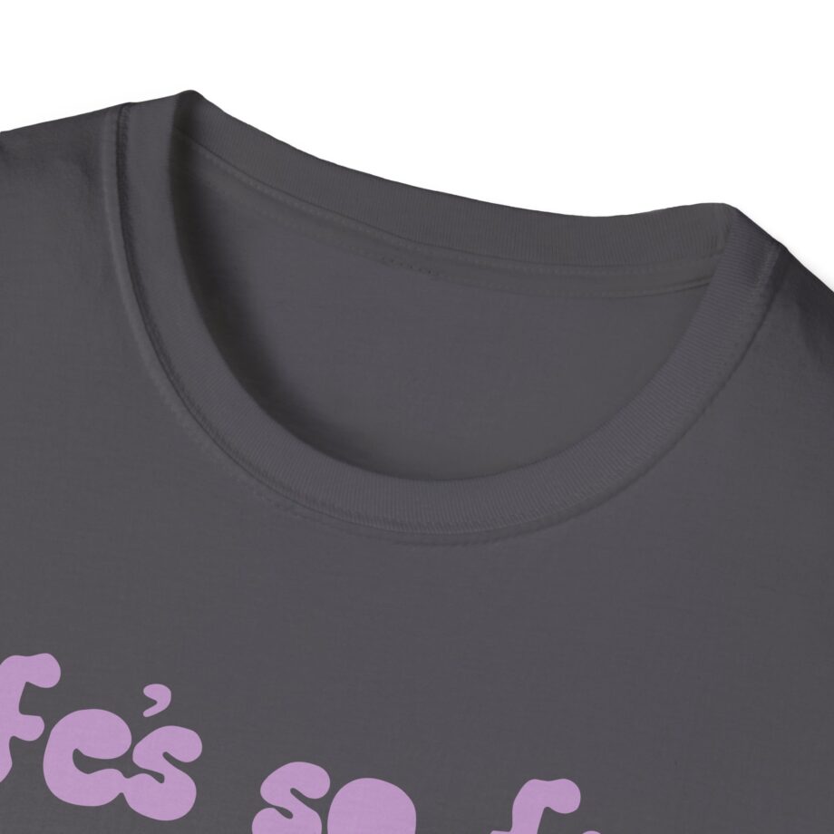 Muna Life's So Fun Unisex Softstyle T-shirt
