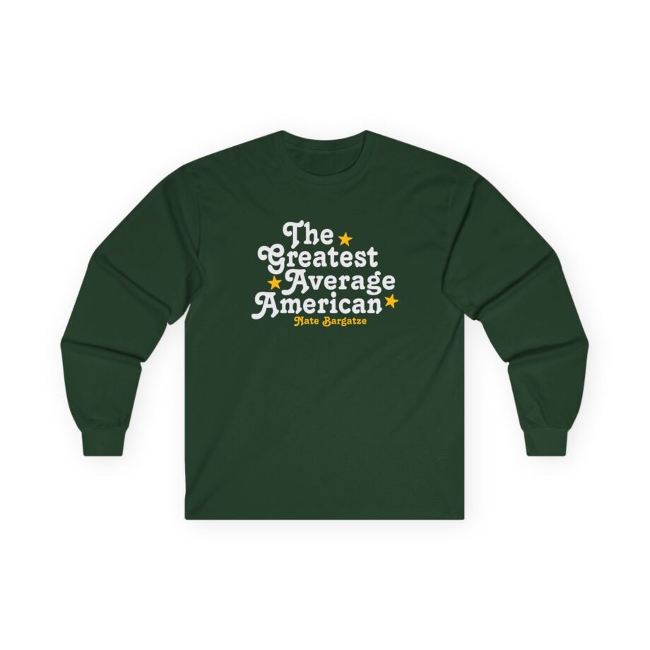 The Greatest Average American Nate Bargatze Unisex Ultra Cotton Long Sleeve Tee