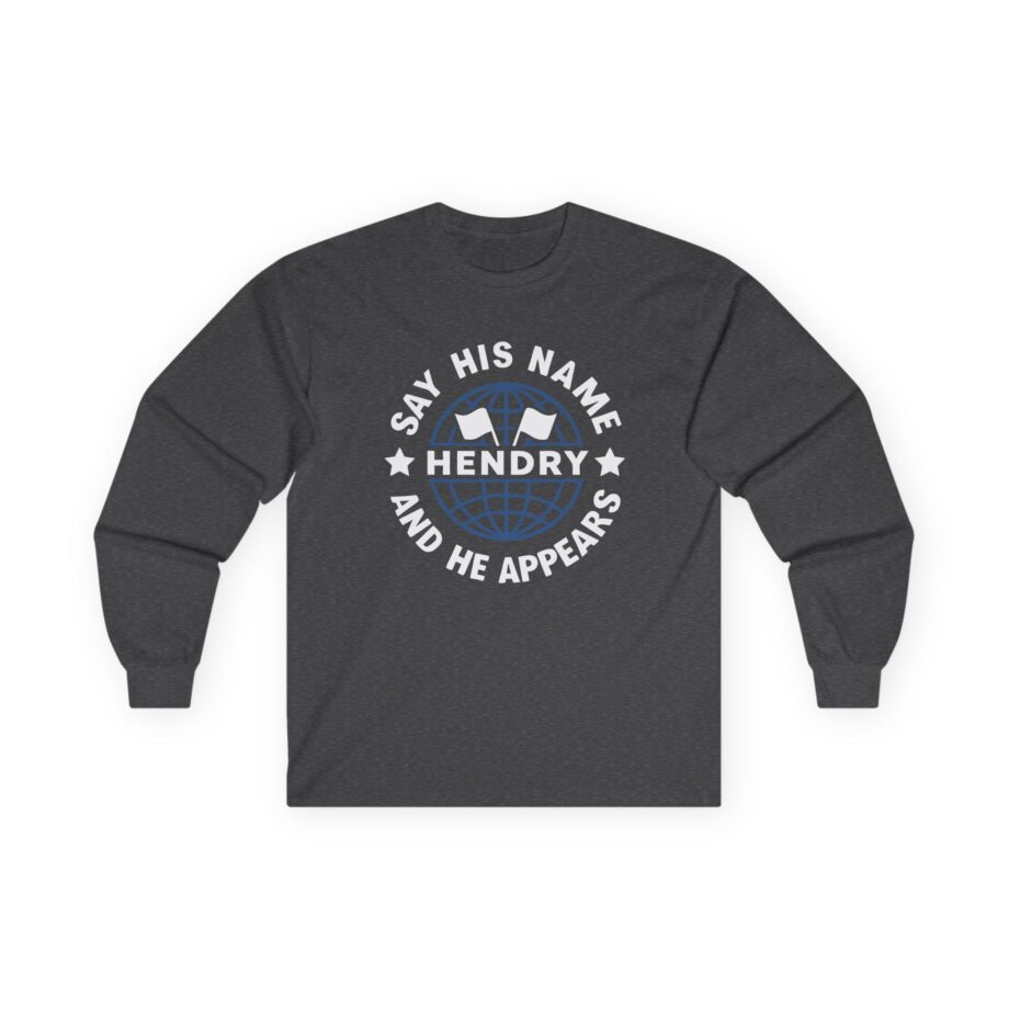 Say His Name Joe Hendry Unisex Ultra Cotton Long Sleeve Tee